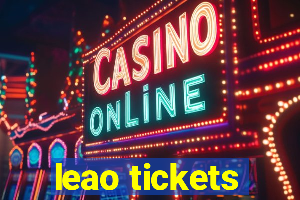 leao tickets